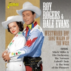 Rogers Roy & Dale Evans - Westward Ho! Songwagon Of The West