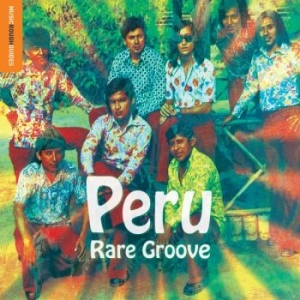 Various Artists - Rough Guide To Peru Rare Groove