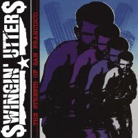 Swingin Utters - Streets Of San Francisco