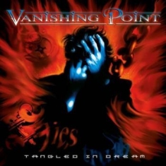 Vanishing Point - Tangled In Dream (Re-Release 2 Cd)