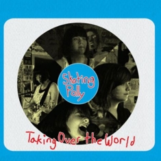 Skating Polly - Taking Over The World