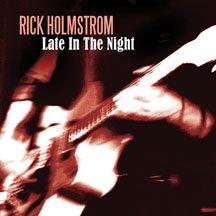 Holmstrom Rick - Late In The Night i gruppen CD hos Bengans Skivbutik AB (2396829)