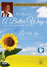 Boone Pat - A Better Way - Let Me Live i gruppen DVD & BLU-RAY hos Bengans Skivbutik AB (2396938)