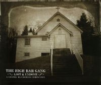 High Bar Gang - Lost And Undone:A Gospel Blueg
