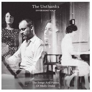 The Unthanks - Diversions 4 - Songs And Poems Of M