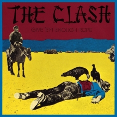 Clash The - Give 'Em Enough Rope