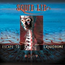 Squid Lid - Escape To Liquidrome i gruppen CD hos Bengans Skivbutik AB (2443792)