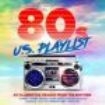 Various Artists - 80S U.S. Playlist
