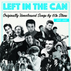 Various Artists - Left In The Can (Originally Unrelea