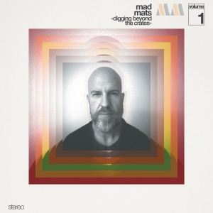 Various Artists - Mad Mats Presents Digging Beyond Th
