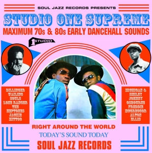Soul Jazz Records Presents - Studio One Supreme:  Maximum 70S An