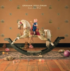 Graham Gouldman - Love And Work