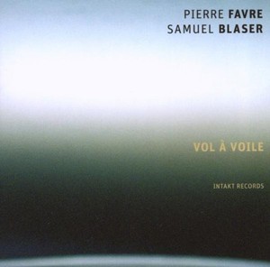 Pierre Favre / Samuel Blaser - Vol À Voile