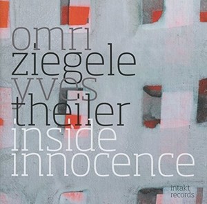 Omri Ziegele Yves Theiler - Inside Innocence