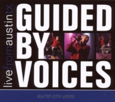 Guided By Voices - Live From Austin, Tx