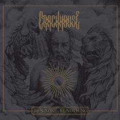 Crackhouse - Be No One, Be Nothing