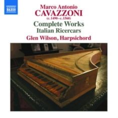 Cavazzoni Marco Antonio - Complete Works