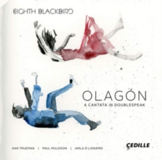 Trueman Dan Muldoon Paul Lionai - Olagon: A Cantata In Doublespeak