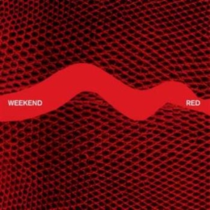 Weekend - Red Ep