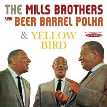 Mills Brothers - Sing Beer Barrel Polka & Yellow Bir i gruppen CD hos Bengans Skivbutik AB (3034736)