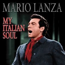 Lanza Mario - My Italian Soul i gruppen CD hos Bengans Skivbutik AB (3034738)