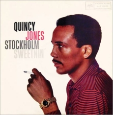 Jones Quincy - Stockholm Sweetnin