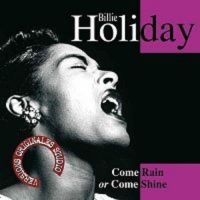 Holiday Billie - Come Rain Or Shine