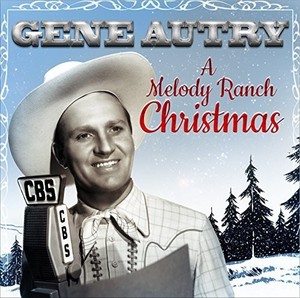 Autry Gene - A Melody Ranch Christmas
