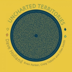 Holland Dave Featuring Evan Parker - Uncharted Territories