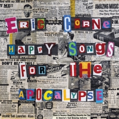 Eric Corne - Happy Songs For The Apocalypse