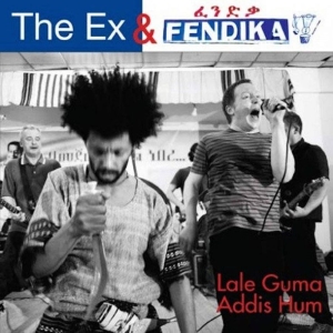 Ex And Fendika - Lale Guma