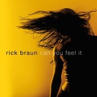 Braun Rick - Can You Feel It