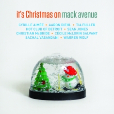 Various Artists - It's Christmas On Mack Avenue