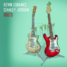 Jordan Stanley & Eubanks Kevin - Duets