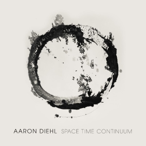 Diehl Aaron - Space, Time, Continuum