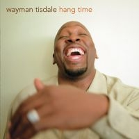 Tisdale Wayman - Hang Time