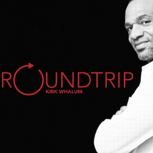 Whalum Kirk - Roundtrip