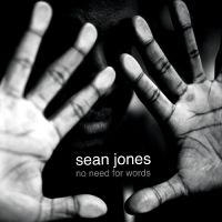 Jones Sean - No Need For Words
