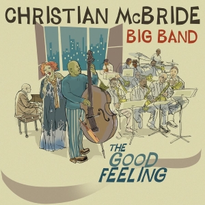 Mcbride Christian Big Band - The Good Feeling