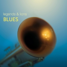 Various Artists - Legends & Lions: Blues