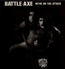 Battle Axe - Were On The Attack