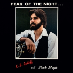 K.S. Ratliff And Black Magic - Fear Of The Night