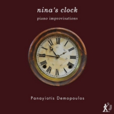 Demopoulos Panayiotis - Nina's Clock: Piano Improvisations