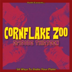 Various Artists - Cornflake Zoo - Episode 13