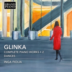 Glinka Mikhail - Complete Piano Works, Vol. 2: Dance