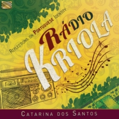 Santons Catarina Dos - Radio Kriola - Reflections On Portu