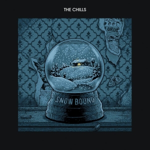 Chills The - Snow Bound (Indie Exclusive, Clear