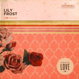 Frost Lily - Do What You Love