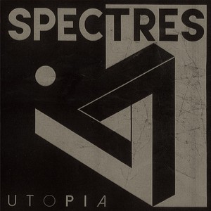 Spectres - Utopia