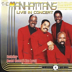Manhattans - Live In Concert